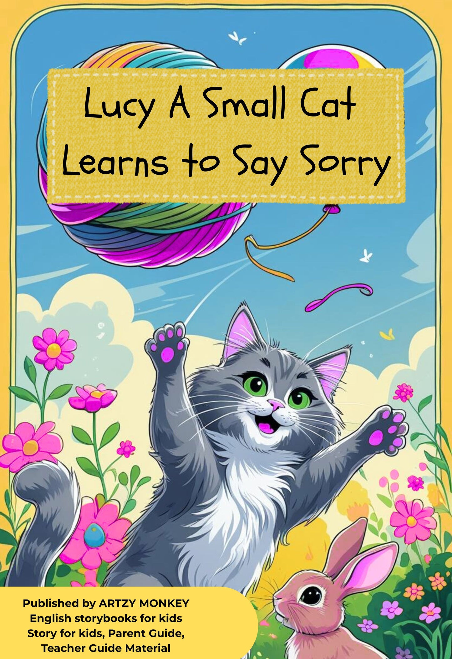 Lucy, a Small Cat, Learns to Say Sorry - E Book